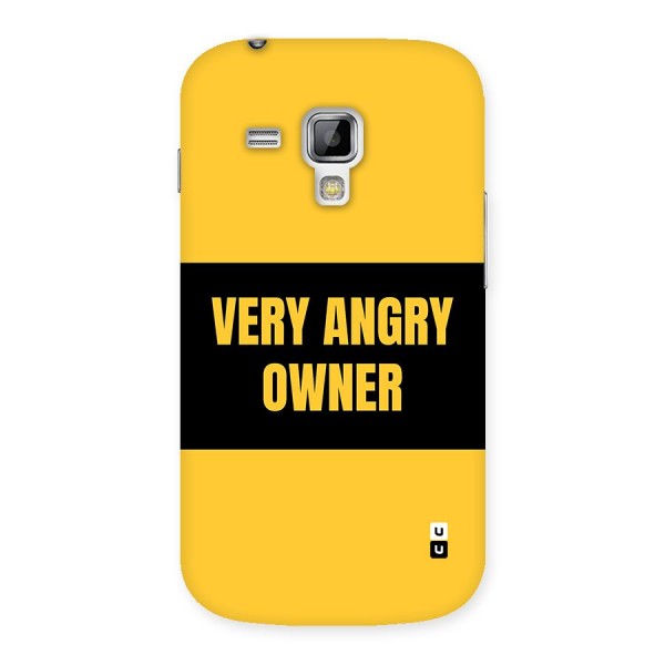 Angry Owner Back Case for Galaxy S Duos