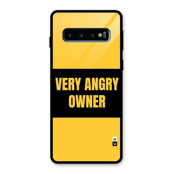 Angry Owner Glass Back Case for Galaxy S10