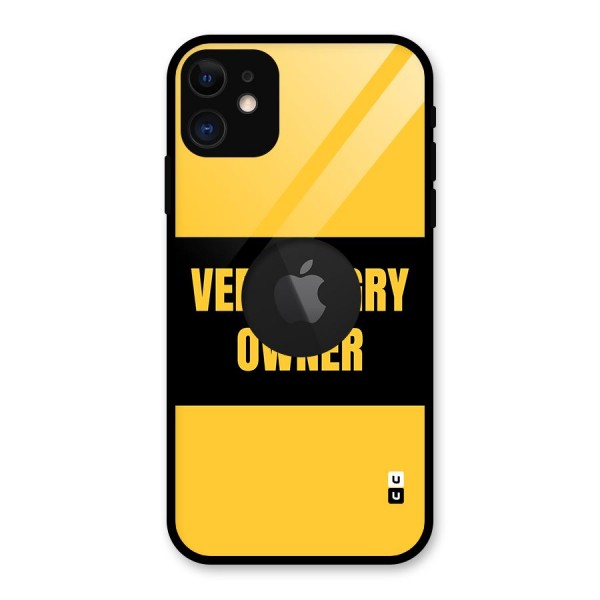 Angry Owner Glass Back Case for iPhone 11 Logo Cut