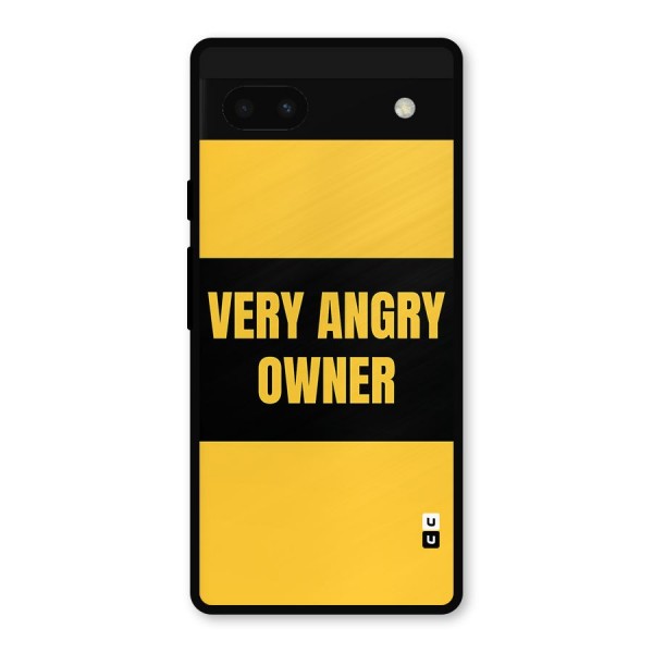 Angry Owner Metal Back Case for Google Pixel 6a