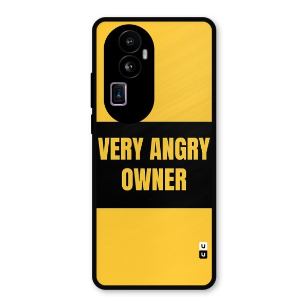 Angry Owner Metal Back Case for Oppo Reno10 Pro Plus