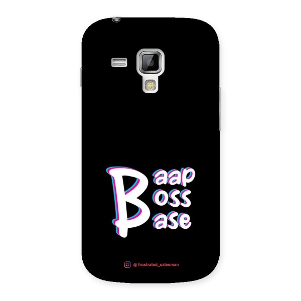 Baap Boss Base Black Back Case for Galaxy S Duos