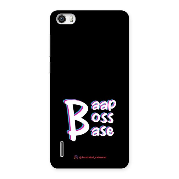 Baap Boss Base Black Back Case for Honor 6