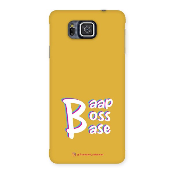 Baap Boss Base Mustard Yellow Back Case for Galaxy Alpha