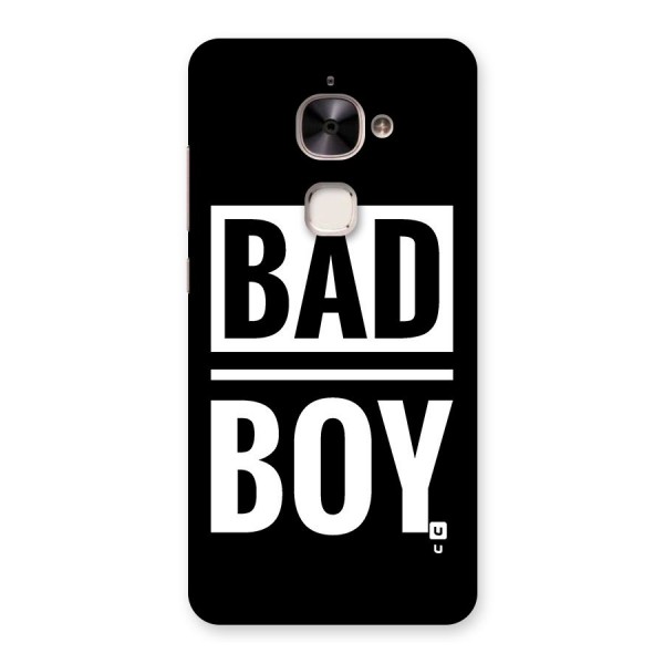 Bad Boy Back Case for Le 2