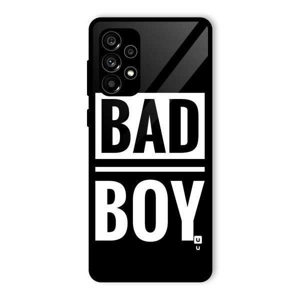 Bad Boy Glass Back Case for Galaxy A73 5G