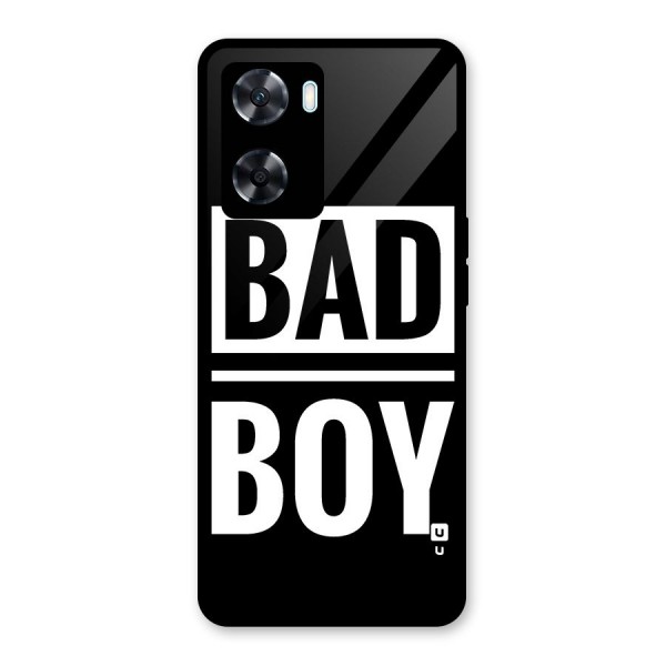 Bad Boy Glass Back Case for Oppo A77s