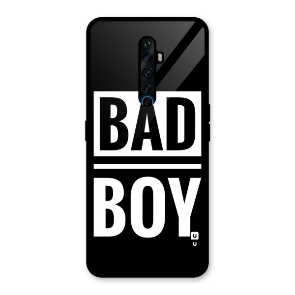 Bad Boy Glass Back Case for Oppo Reno2 Z