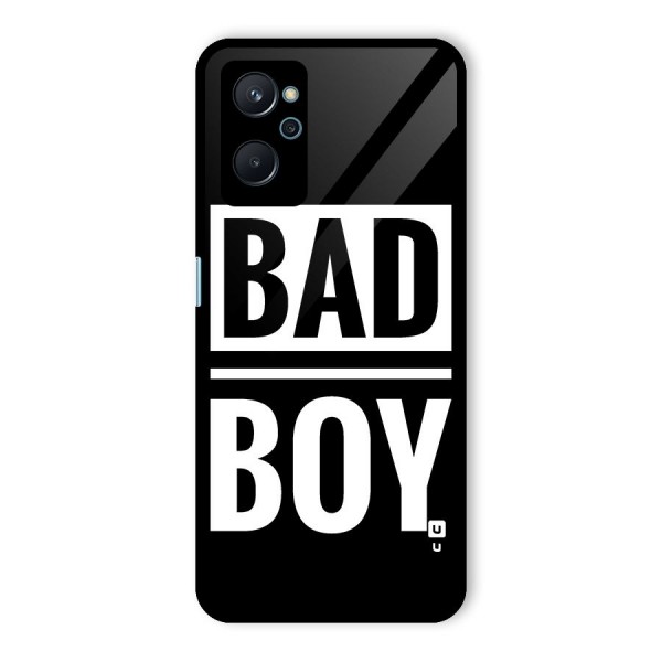 Bad Boy Glass Back Case for Realme 9i