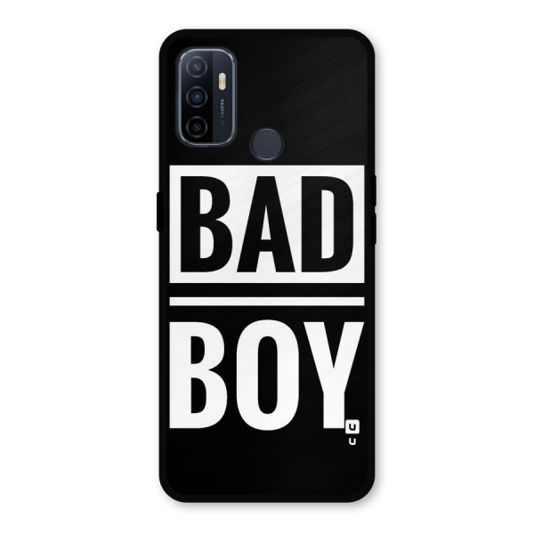 Bad Boy Metal Back Case for Oppo A53