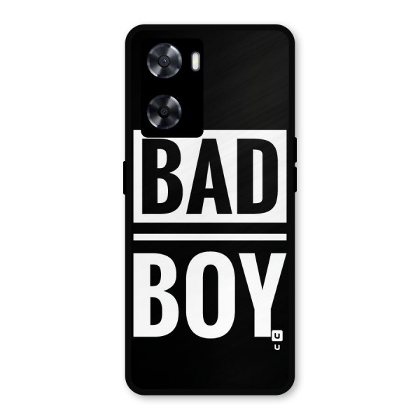 Bad Boy Metal Back Case for Oppo A57 2022