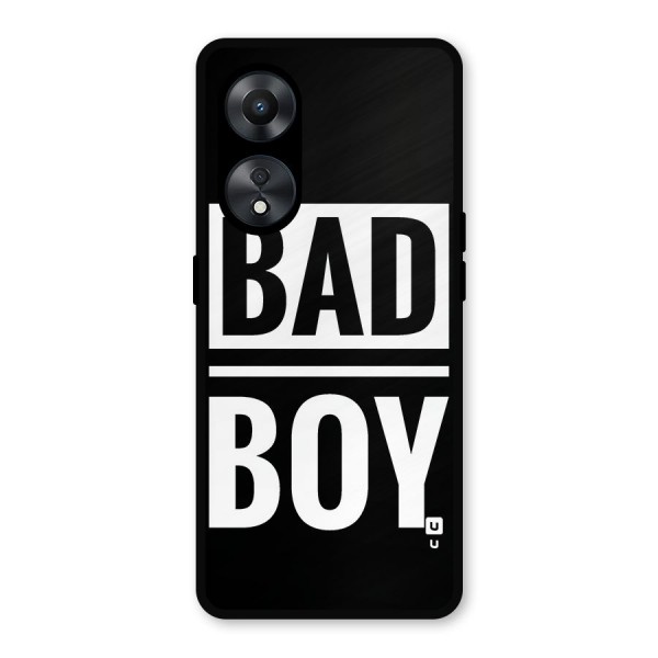 Bad Boy Metal Back Case for Oppo A78