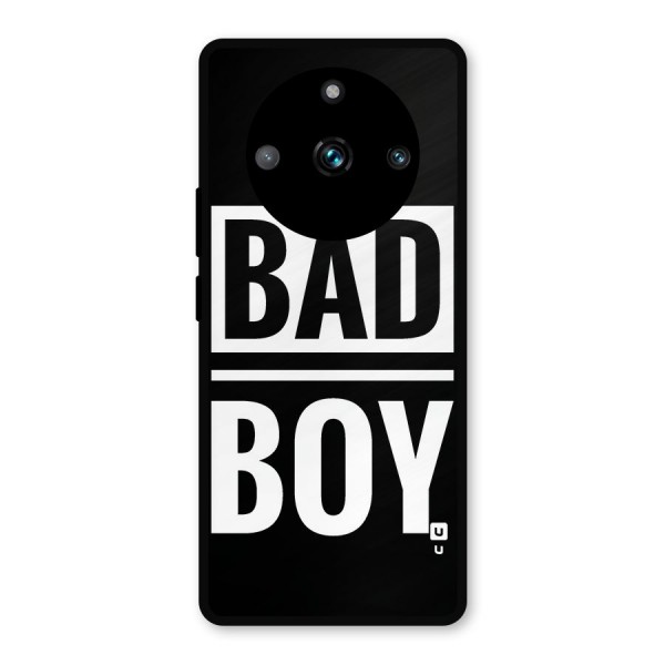 Bad Boy Metal Back Case for Realme 11 Pro Plus