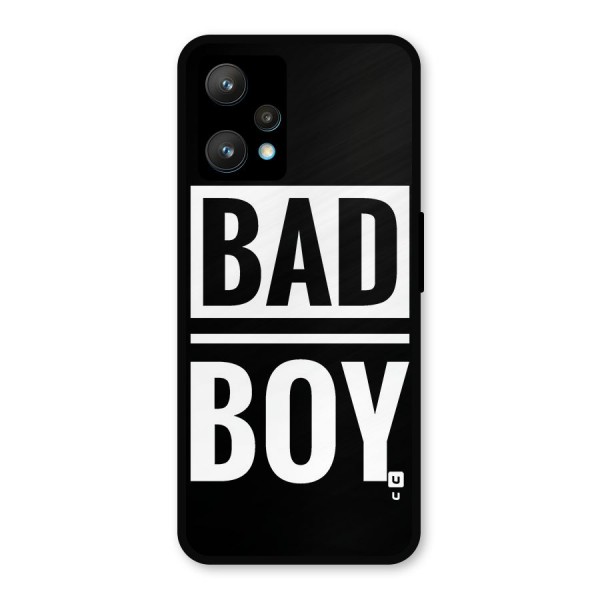 Bad Boy Metal Back Case for Realme 9