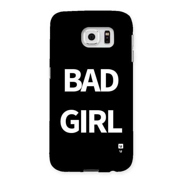 Bad Girl Attitude Back Case for Galaxy S6