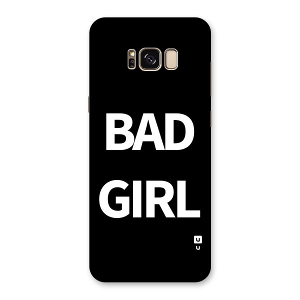 Bad Girl Attitude Back Case for Galaxy S8 Plus