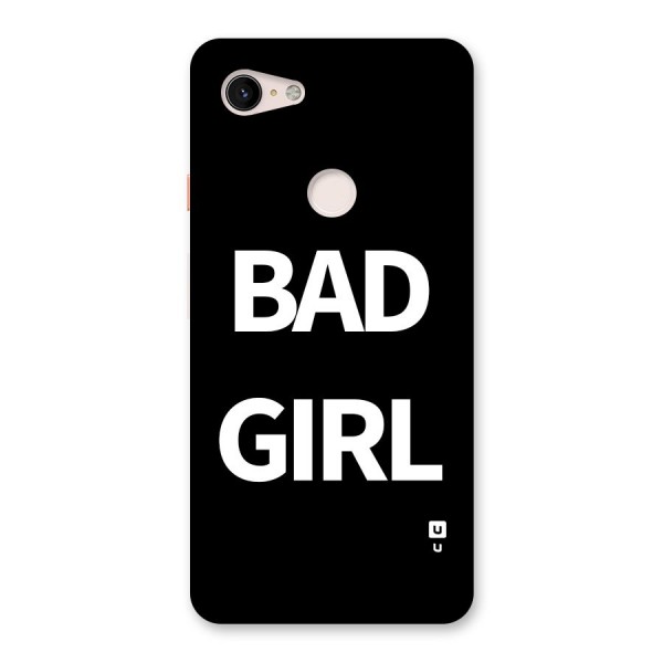 Bad Girl Attitude Back Case for Google Pixel 3 XL