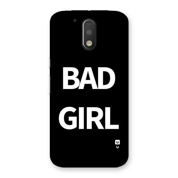 Bad Girl Attitude Back Case for Moto G4