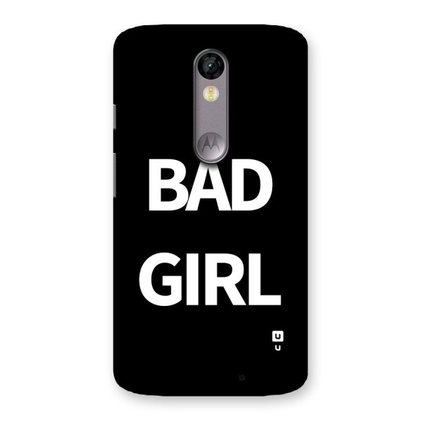 Bad Girl Attitude Back Case for Moto X Force