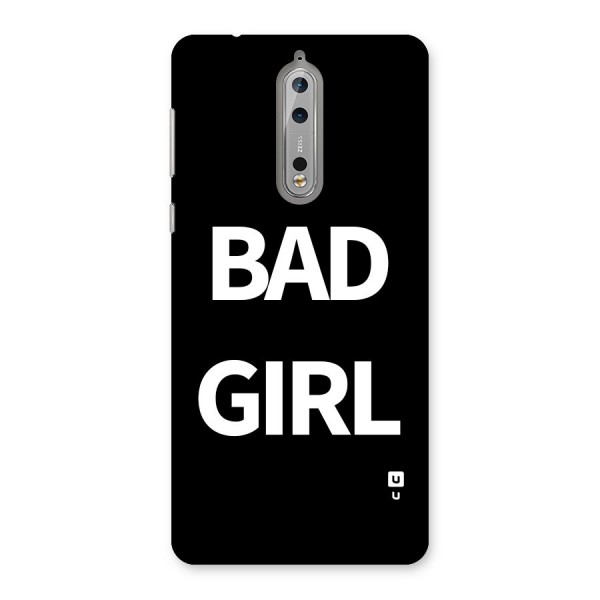 Bad Girl Attitude Back Case for Nokia 8