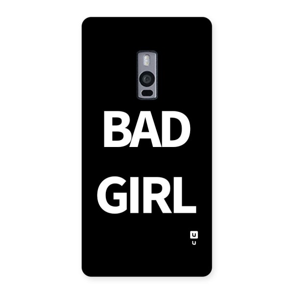 Bad Girl Attitude Back Case for OnePlus 2