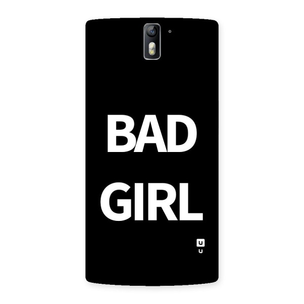 Bad Girl Attitude Back Case for OnePlus One