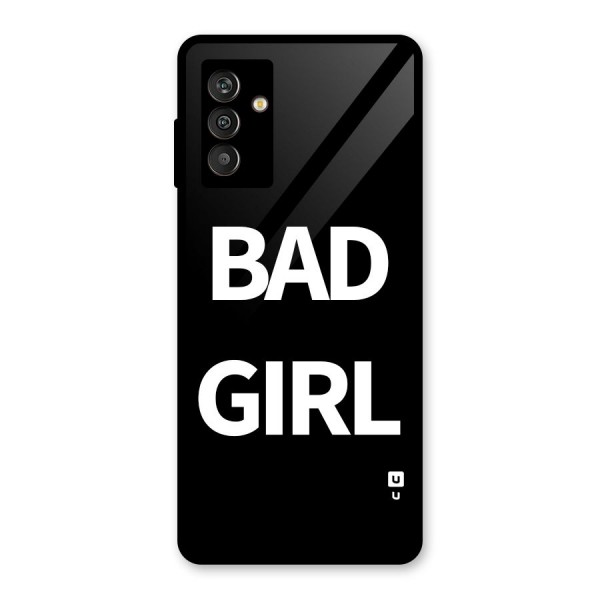 Bad Girl Attitude Glass Back Case for Galaxy M13