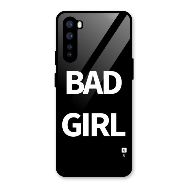 Bad Girl Attitude Glass Back Case for OnePlus Nord