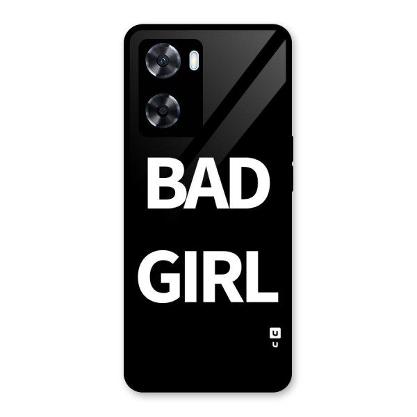 Bad Girl Attitude Glass Back Case for Oppo A77s