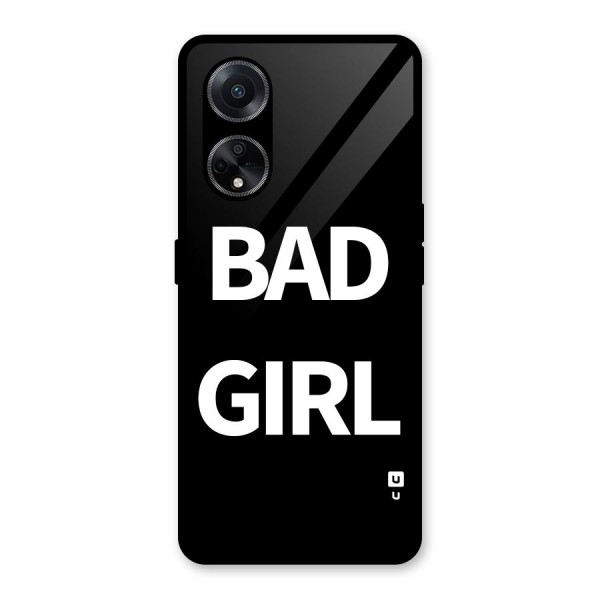 Bad Girl Attitude Glass Back Case for Oppo F23