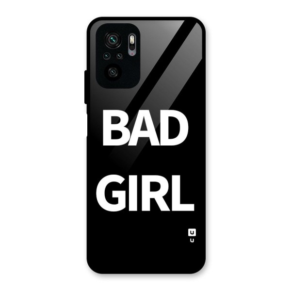 Bad Girl Attitude Glass Back Case for Redmi Note 10