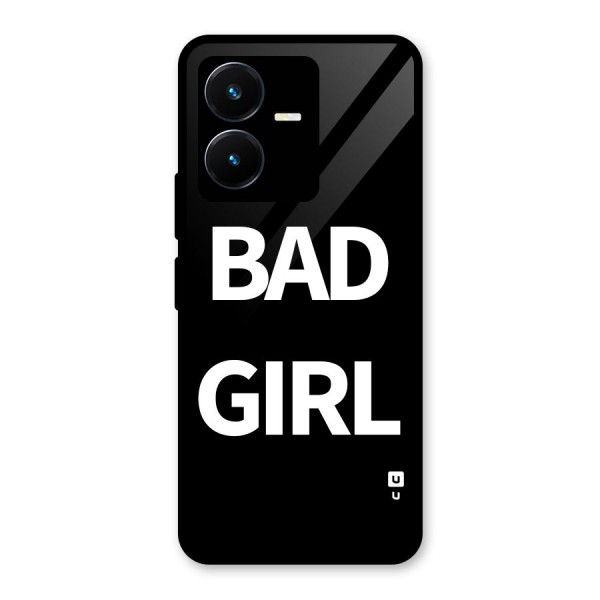 Bad Girl Attitude Glass Back Case for Vivo Y22