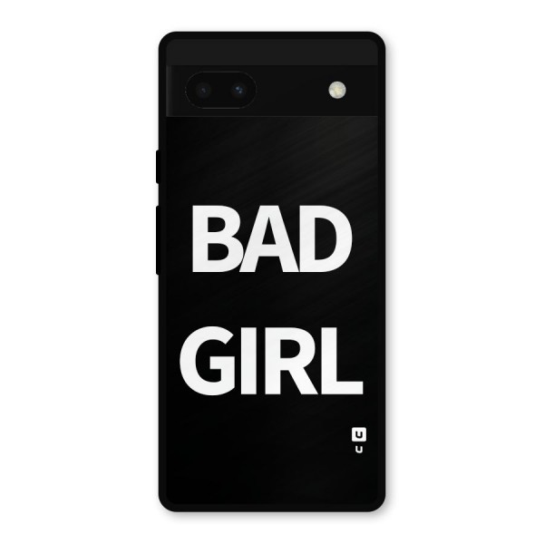 Bad Girl Attitude Metal Back Case for Google Pixel 6a