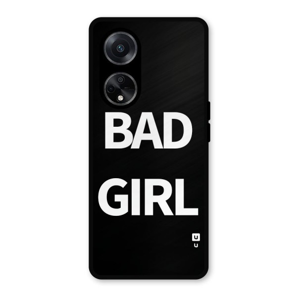 Bad Girl Attitude Metal Back Case for Oppo F23