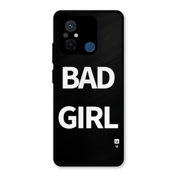 Bad Girl Attitude Metal Back Case for Poco C55