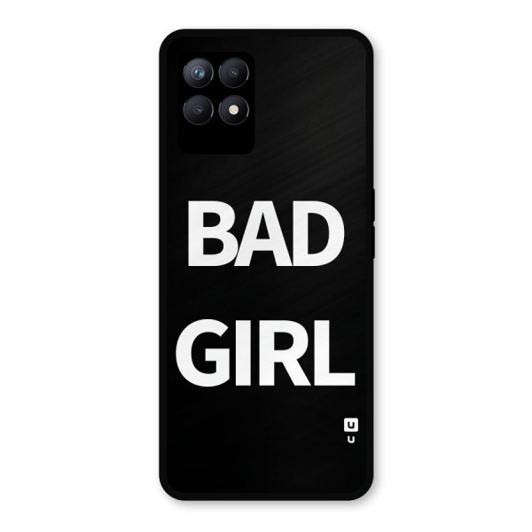 Bad Girl Attitude Metal Back Case for Realme 8i