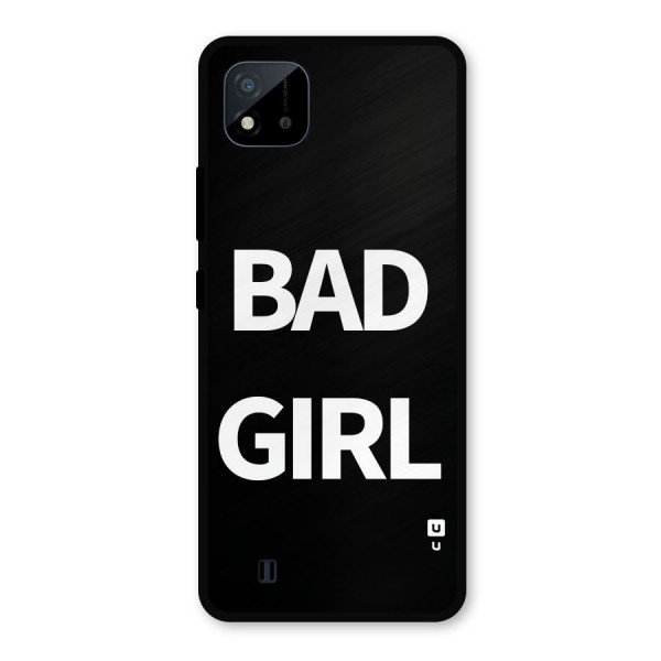 Bad Girl Attitude Metal Back Case for Realme C11 2021