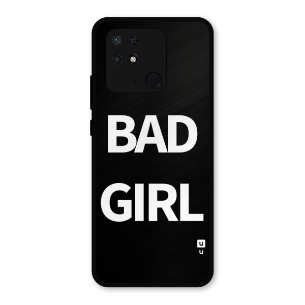 Bad Girl Attitude Metal Back Case for Redmi 10