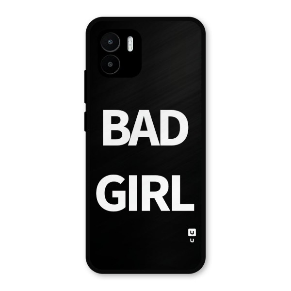 Bad Girl Attitude Metal Back Case for Redmi A1