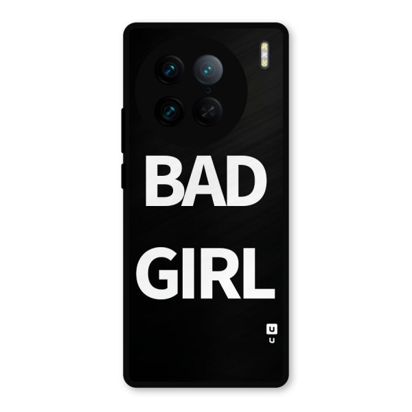 Bad Girl Attitude Metal Back Case for Vivo X90 Pro