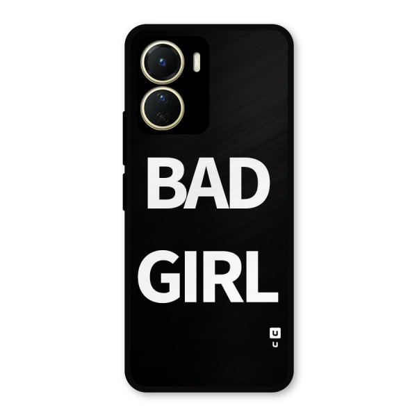 Bad Girl Attitude Metal Back Case for Vivo Y16