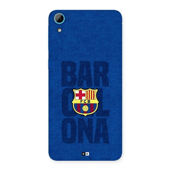 Barcelona Typography Back Case for Desire 826