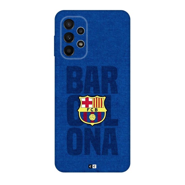 Barcelona Typography Back Case for Galaxy A23