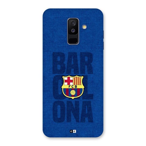 Barcelona Typography Back Case for Galaxy A6 Plus