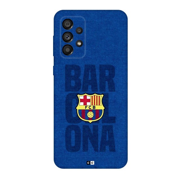 Barcelona Typography Back Case for Galaxy A73 5G