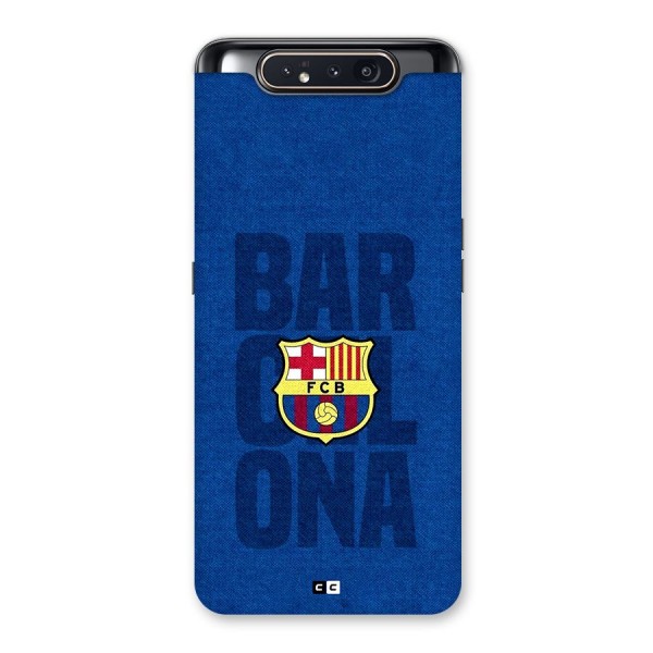 Barcelona Typography Back Case for Galaxy A80