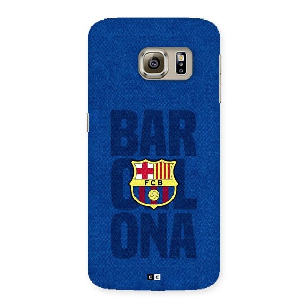 Barcelona Typography Back Case for Galaxy S6 edge