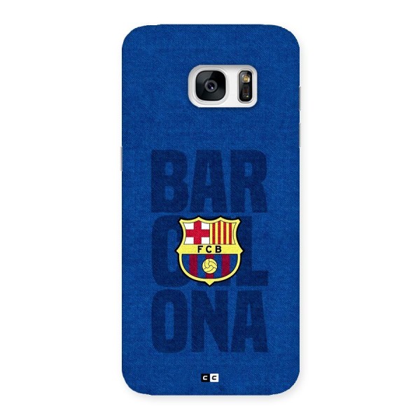 Barcelona Typography Back Case for Galaxy S7 Edge