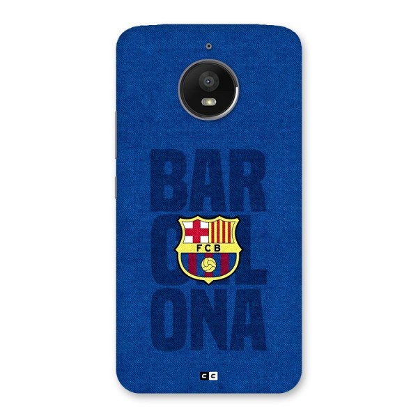 Barcelona Typography Back Case for Moto E4 Plus