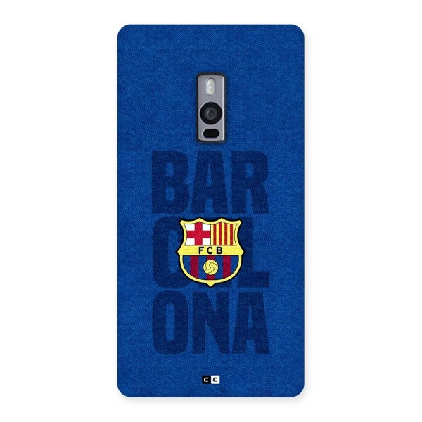 Barcelona Typography Back Case for OnePlus 2